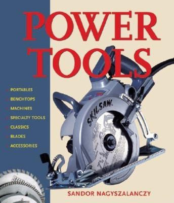Power Tools front cover by Sandor Nagyszalanczy, ISBN: 1561585769