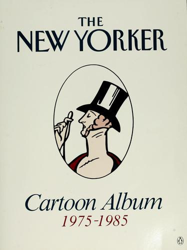 New Yorker Cartoon Album 1975-1985 front cover by New Yorker Magazine, New Yorker The, ISBN: 0140081119