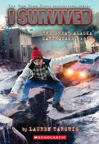 The Great Alaska Earthquake, 1964 23 I Survived front cover by Lauren Tarshis, ISBN: 1338891782