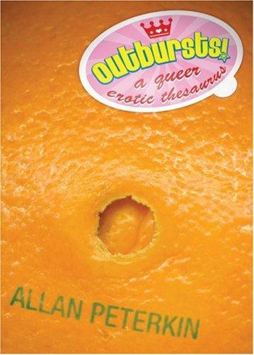 Outbursts!: A Queer Erotic Thesaurus front cover by A D Peterkin, ISBN: 1551521512