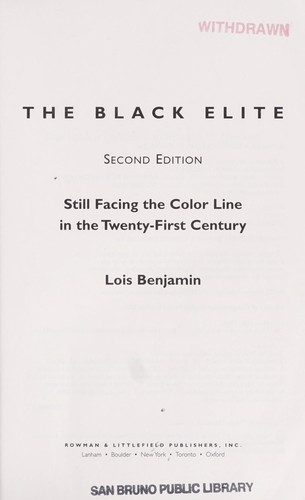 Black Elite: Still Facing the Color Line in the Twenty-First Century front cover by Lois Benjamin, ISBN: 0742541851