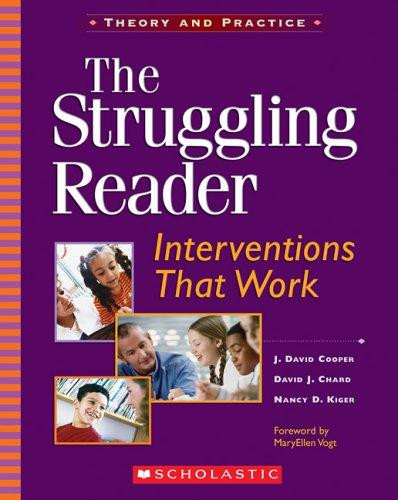 The Struggling Reader: Interventions That Work front cover by J David Cooper,David J Chard,Nancy D Kiger, ISBN: 043961659X