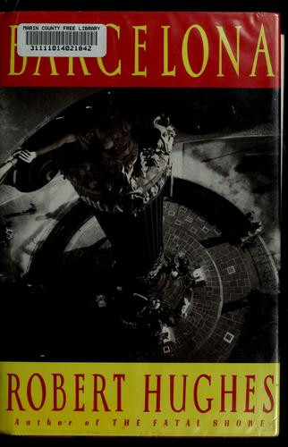 Barcelona front cover by Robert Hughes, ISBN: 0394580273