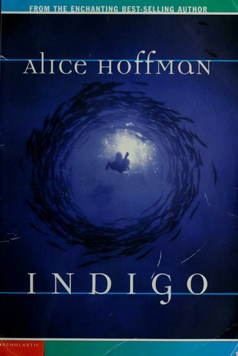 Indigo front cover by Alice Hoffman, ISBN: 0439256364