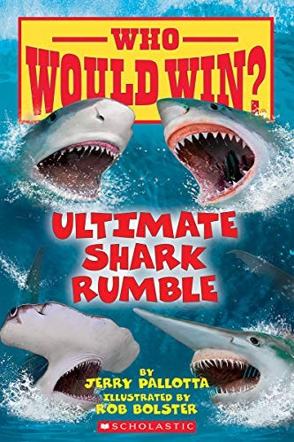 Ultimate Shark Rumble (Who Would Win?) (24) front cover by Jerry Pallotta, ISBN: 1338320270
