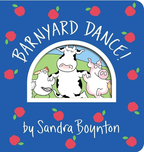 Barnyard Dance! (Boynton on Board) front cover by Sandra Boynton, ISBN: 1665924950
