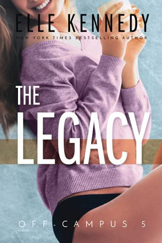 Legacy 5 Off-Campus front cover by Elle Kennedy, ISBN: 1990101062