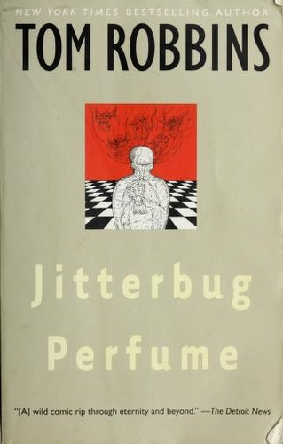 Jitterbug Perfume front cover by Tom Robbins, ISBN: 0553348981
