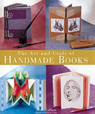 The Art and Craft of Handmade Books front cover by Shereen LaPlantz, ISBN: 1579901808