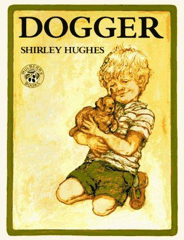 Dogger front cover by Shirley Hughes, ISBN: 068811704X