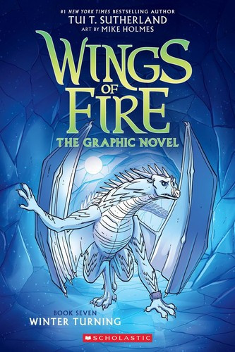 Winter Turning 7 Wings of Fire Graphic Novel front cover by Tui T. Sutherland, ISBN: 1338730924