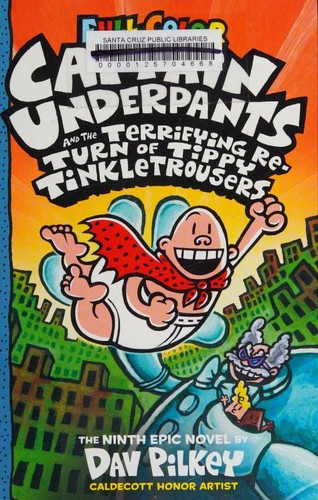 The Terrifying Return of Tippy Tinkletrousers 9 Captain Underpants (Color Edition) front cover by Dav Pilkey, ISBN: 1338347217