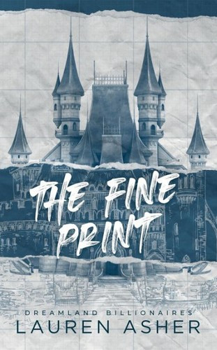 The Fine Print 1 Dreamland Billionaires front cover by Lauren Asher, ISBN: 1737507714