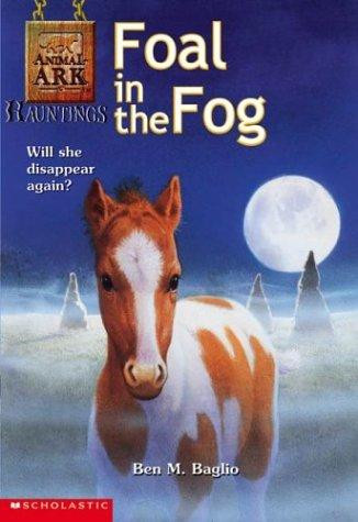 Foal In the Fog 5 Animal Ark Hauntings front cover by Ben M. Baglio, Ann Baum, ISBN: 0439344158