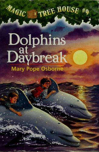 Dolphins at Daybreak 9 Magic Tree House front cover by Mary Pope Osborne, ISBN: 0590706357
