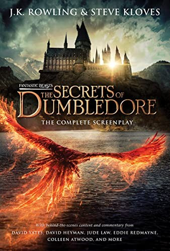 Fantastic Beasts: The Secrets of Dumbledore - The Complete Screenplay (Fantastic Beasts, Book 3) (Harry Potter) front cover by J K Rowling,Steve Kloves, ISBN: 1338853686