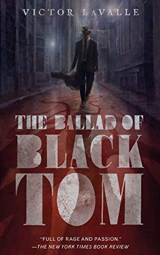 The Ballad Of Black Tom front cover by Victor Lavalle, ISBN: 0765387867