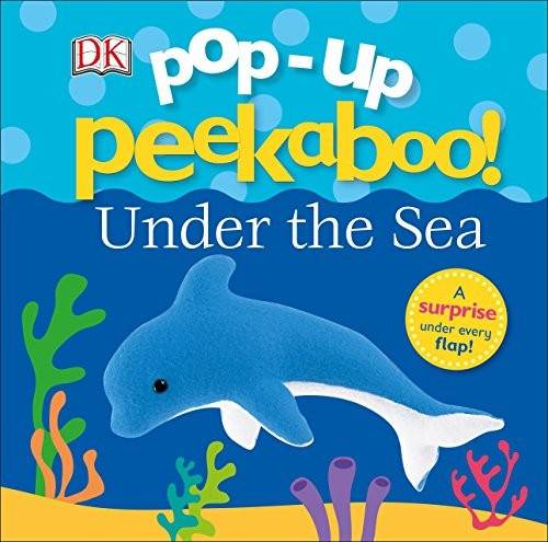 Under the Sea (Pop-up Peekaboo!) front cover by DK, ISBN: 1465473165
