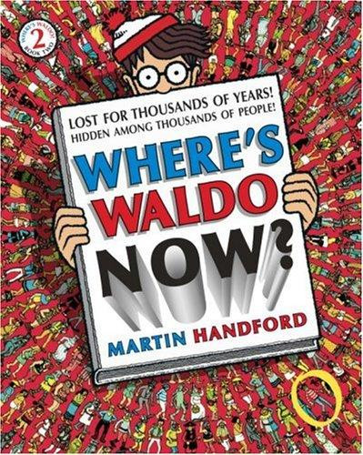 Where's Waldo Now? (Where's Waldo?) front cover, ISBN: 0763634999