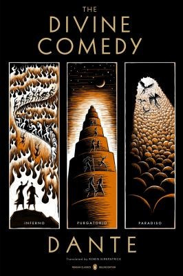 The Divine Comedy: Inferno, Purgatorio, Paradiso (Penguin Classics Deluxe Edition) front cover by Dante Alighieri, ISBN: 0143107194
