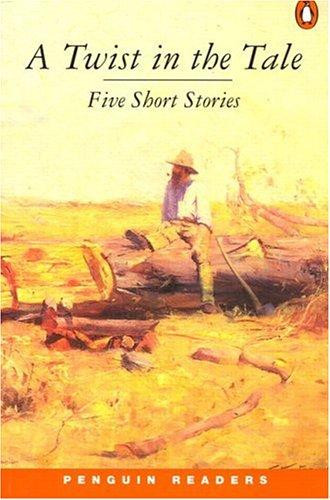 A Twist in the Tale: Five Short Stories front cover by Arthur Hoey Davis,John George Lang,Mary Fortune,Henry Lawson,Jessie Couvreur, ISBN: 058241816x