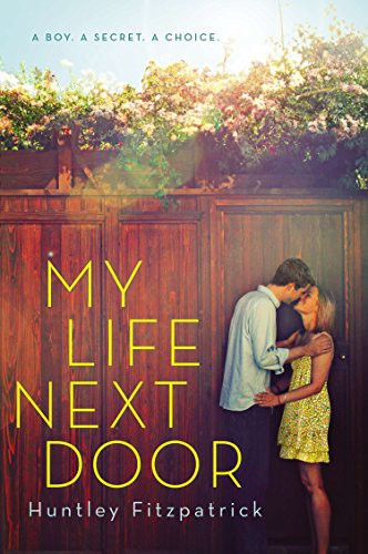 My Life Next Door front cover by Huntley Fitzpatrick, ISBN: 0142426040