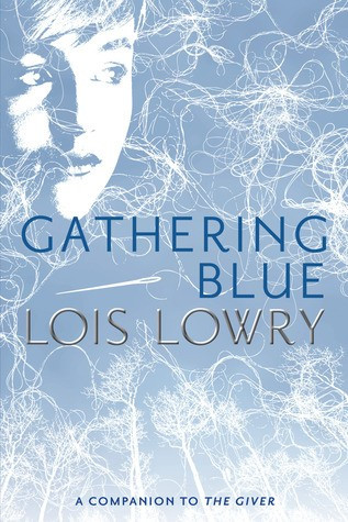 Gathering Blue 2 Giver Quartet front cover by Lois Lowry, ISBN: 0547904142