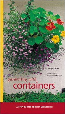Gardening with Containers front cover by George Carter, ISBN: 1841721743