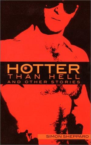 Hotter Than Hell and Other Stories front cover by Simon Sheppard, ISBN: 1555835961