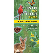 A Walk in the Woods: Into the Field Guide front cover by Emily Laber-Warren, ISBN: 1935703269