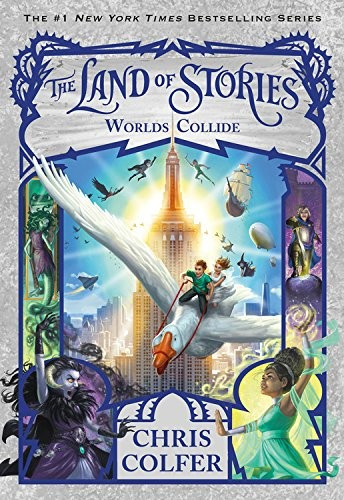 Worlds Collide 6 Land of Stories front cover by Chris Colfer, ISBN: 0316355887