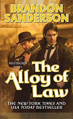 The Alloy of Law 4 Mistborn front cover by Brandon Sanderson, ISBN: 0765368544