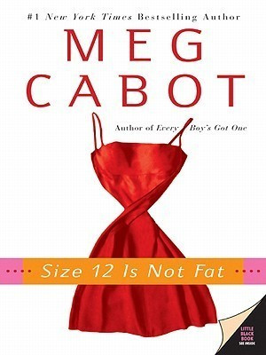 Size 12 Is Not Fat: a Heather Wells Mystery (Heather Wells Mysteries) front cover by Meg Cabot, ISBN: 0060525118
