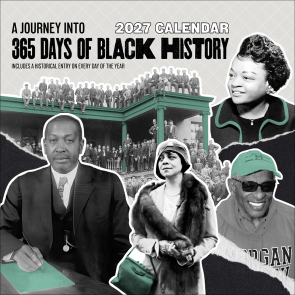 A Journey into 365 Days of Black History 2027 Wall Calendar front cover by Pomegranate, ISBN: 1087514045