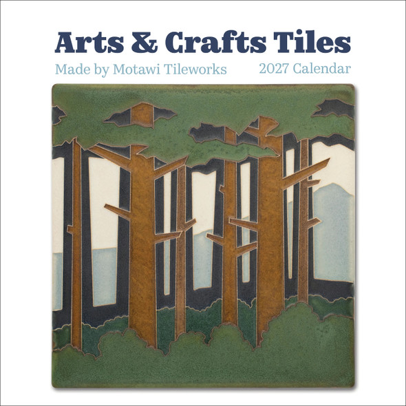 Arts & Crafts Tiles: Made by Motawi Tileworks Wall 2027 Calendar front cover by Motawi Tileworks, ISBN: 1087514371