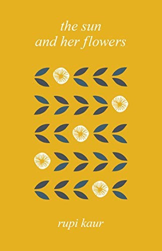 The Sun and Her Flowers front cover by Rupi Kaur, ISBN: 1449495761