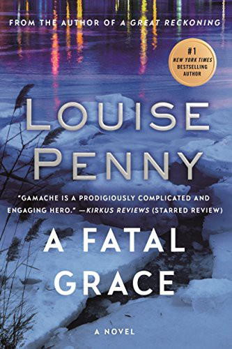 A Fatal Grace 2 Inspector Gamache front cover by Louise Penny, ISBN: 0312541163