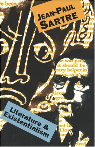Literature And Existentialism front cover by Jean-Paul Sartre, ISBN: 0806501057