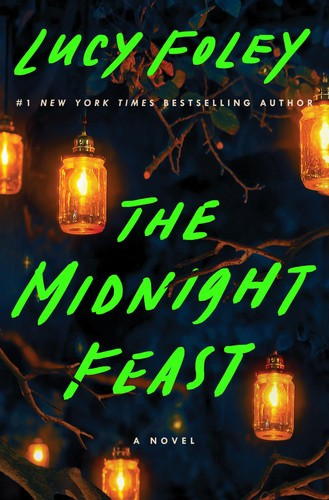 Midnight Feast front cover by Lucy Foley, ISBN: 0063003112