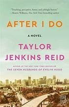 After I Do: A Novel front cover by Taylor Jenkins Reid, ISBN: 1476712840