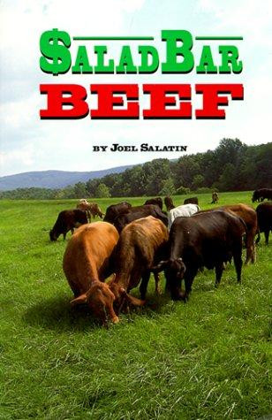 Salad Bar Beef front cover by Joel Salatin, ISBN: 096381091X