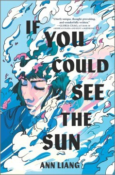 If You Could See the Sun (Original) front cover by Ann Liang, ISBN: 1335915842