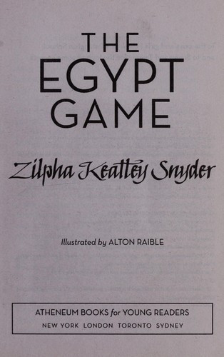 The Egypt Game front cover by Zilpha Keatley Snyder, ISBN: 1416990518