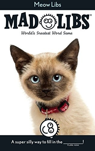 Meow Libs (Mad Libs) front cover by Price Stern Sloan, ISBN: 084318292X