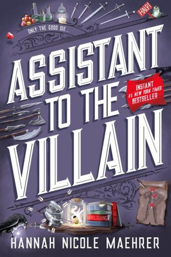 Assistant to the Villain 1 front cover by Hannah Nicole Maehrer, ISBN: 1649375808