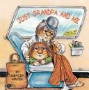 Just Grandpa and Me (Little Critter) front cover by Mercer Mayer, ISBN: 030711936X