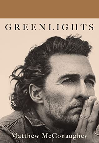 Greenlights front cover by Matthew McConaughey, ISBN: 0593139135