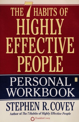 The 7 Habits of Highly Effective People Personal Workbook front cover by Stephen R. Covey, ISBN: 0743250974