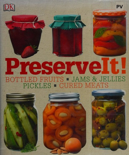 Preserve It! front cover by DK, ISBN: 0756662087