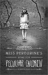 Miss Peregrine's Home for Peculiar Children 1 Miss Peregrine's Peculiar Children front cover by Ransom Riggs, ISBN: 1594744769